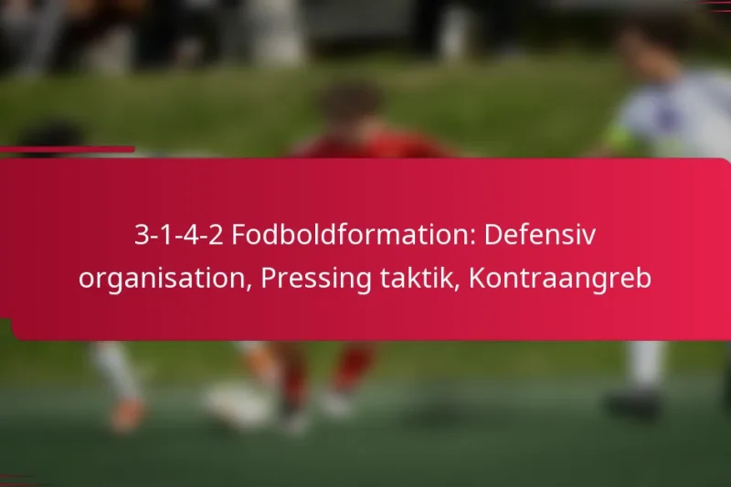 3-1-4-2 Fodboldformation: Defensiv organisation, Pressing taktik, Kontraangreb