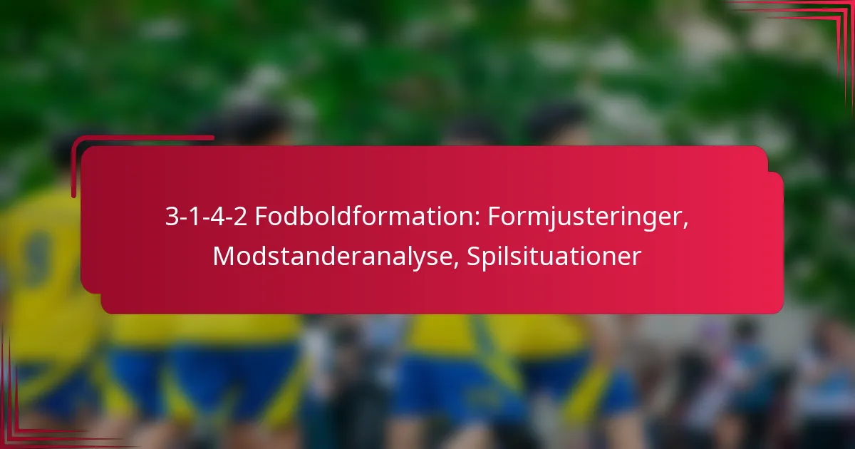 You are currently viewing 3-1-4-2 Fodboldformation: Formjusteringer, Modstanderanalyse, Spilsituationer
