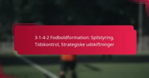 Read more about the article 3-1-4-2 Fodboldformation: Spilstyring, Tidskontrol, Strategiske udskiftninger