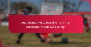 Read more about the article Angrebende Midtbanespiller I 3-1-4-2: Kreativitet, Vision, Målscoring