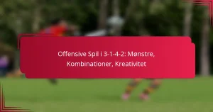 Read more about the article Offensive Spil i 3-1-4-2: Mønstre, Kombinationer, Kreativitet
